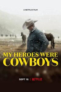 Netflix My Heroes Were Cowboys 2021