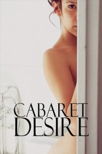 Cabaret Desire (2011) สหรัฐอเมริกา