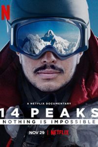 ดูหนัง 14 Peaks Nothing Is Impossible (2021) พิชิต 14 ยอดเขา ไม่มีฝันใดไกลเกินเอื้อม