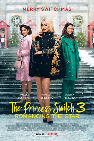 ดูหนัง The Princess Switch 3 Romancing the Star (2021) เดอะ พริ้นเซส สวิตช์ 3 ไขว่คว้าหาดาว