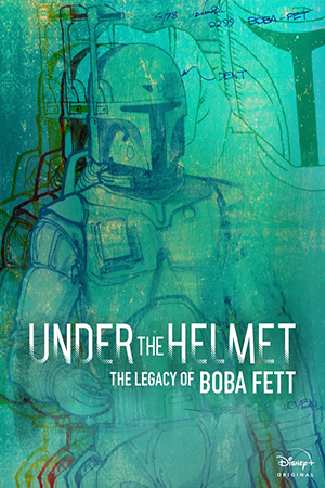 ดูหนัง Under The Helmet The Legacy Of Boba Fett (2021) Disney+ ซับไทย