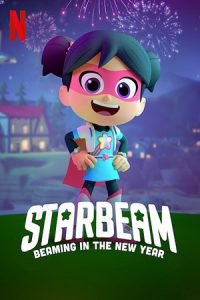 ดูหนัง StarBeam Beaming in the New Year (2021) สตาร์บีม สาวน้อยมหัศจรรย์ เปล่งประกายสู่ปีใหม่