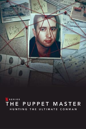 The Puppet Master- Hunting the Ultimate Conman (2022)