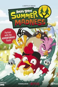 ดูซีรีย์ Angry Birds: Summer Madness (2022) แองกรี้เบิร์ดส์: หน้าร้อนอลหม่าน