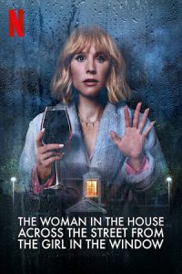 ดูซีรีย์ The Woman in the House Across the Street From the Girl in the Window (2022) ลางหลอน ซ่อนมรณะจ๊ะ Netflix