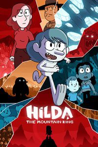 ดูหนัง Hilda and the Mountain King (2021) ฮิลดาและราชาขุนเขา