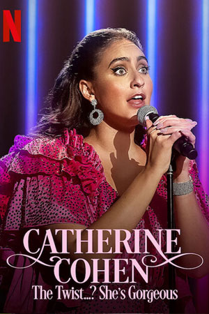 Catherine Cohen: The Twist…? She's Gorgeous (2022) poster