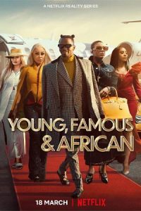 ดูซีรีส์ Young, Famous & African (2022)