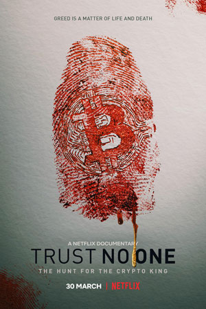 Trust No One: The Hunt for the Crypto King (2022) poster