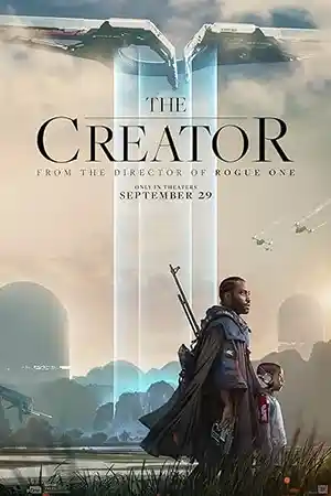 ดูหนังใหม่ The Creator (2023) เดอะ ครีเอเตอร์